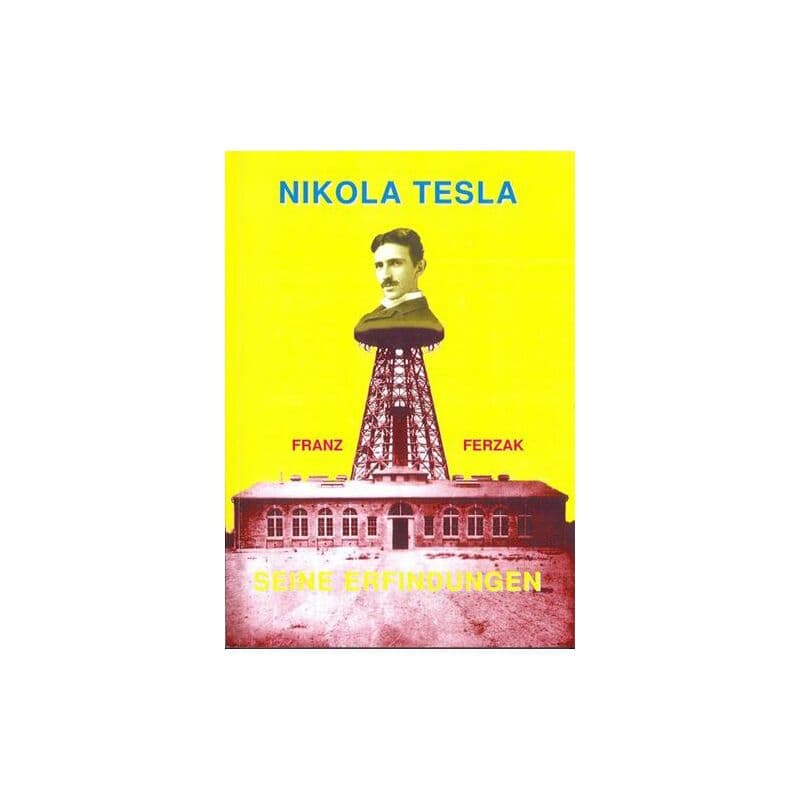 Nikola Tesla - Seine Erfindungen